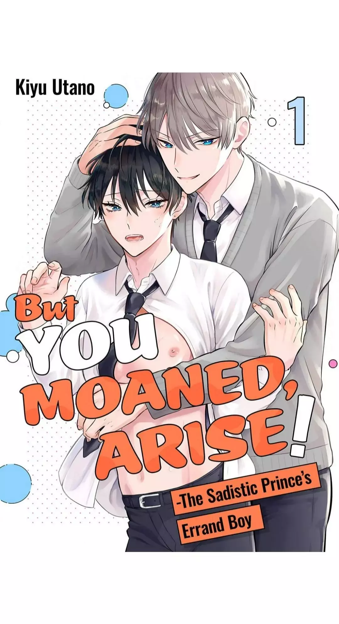 But You Moaned, Arise! - The Sadistic Prince's Errand Boy - Chapter 1 - Page 1