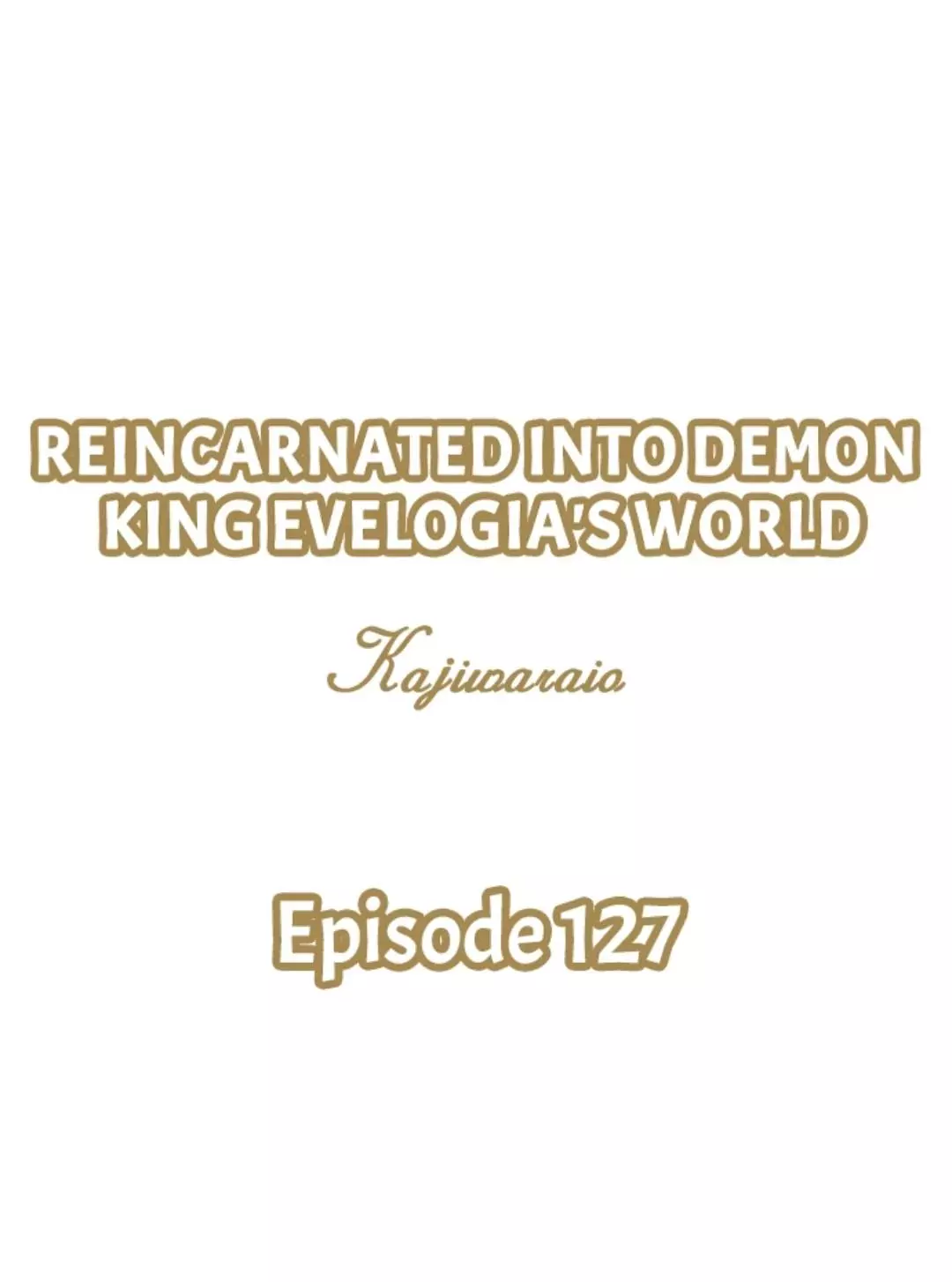 Reincarnated into Demon King Evelogia's World - Chapter 127 - Page 1